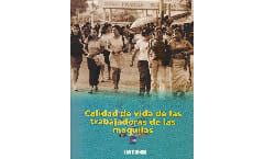 CALIDAD DE VIDA DE LAS TRABAJADORAS DE LAS MAQUILAS – 2003
