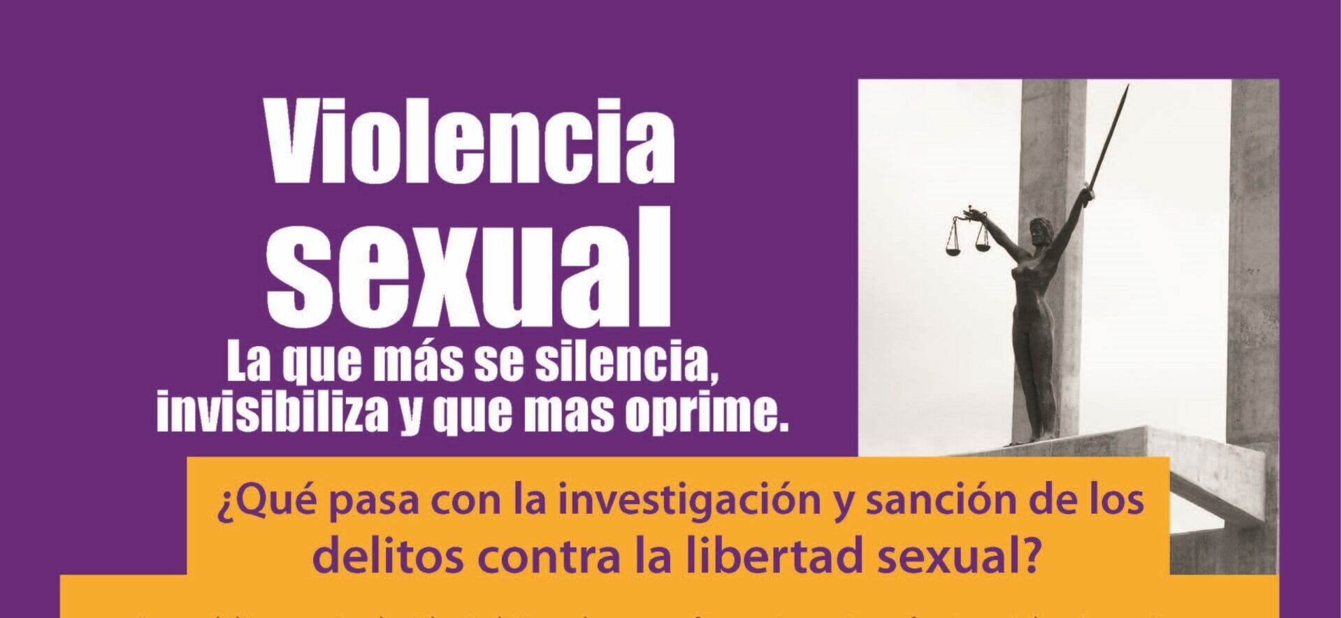 VIOLENCIA SEXUAL LA QUE MÁS SE SILENCIA, INVISIBILIZA Y QUE MÁS OPRIME | HOJA INFORMATIVA