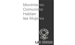 MOVIMIENTO COMUNISTA: HABLAN LAS MUJERES | TEORÍA FEMINISTA 1983
